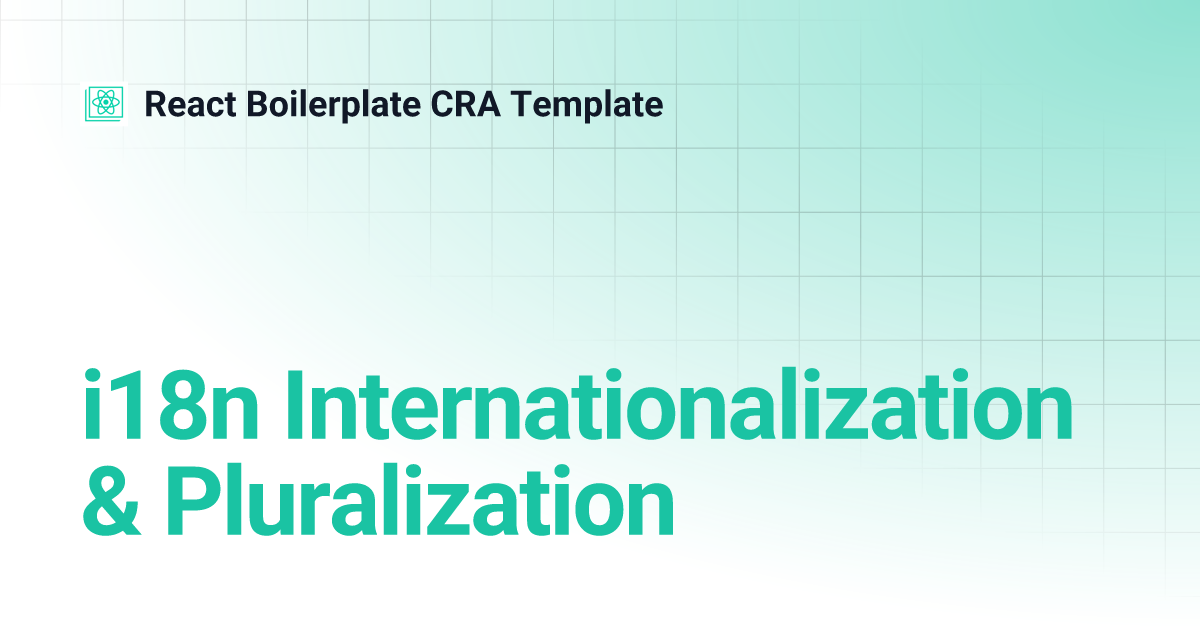i18n Internationalization & Pluralization React Boilerplate CRA Template